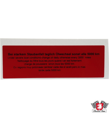 Sticker, "Under servere dust conditions change oil daily otherwise every 3000 miles"