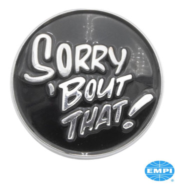 Badge for gear shift knob, Sorry 'Bout That!